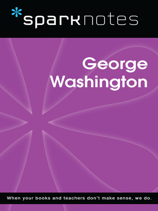 Title details for George Washington (SparkNotes Biography Guide) by SparkNotes - Available